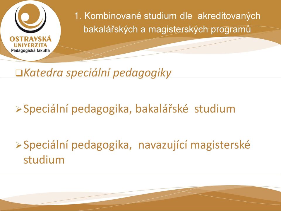 speciální pedagogiky Speciální pedagogika,