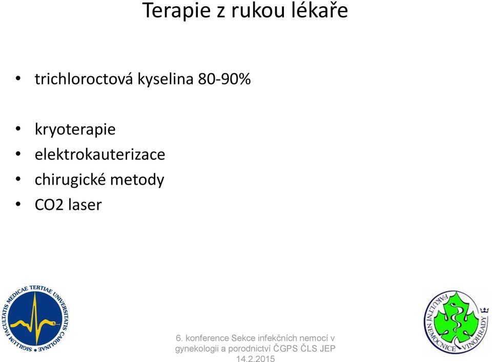 80-90% kryoterapie