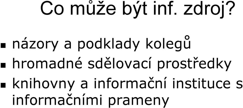 sdělovací prostředky knihovny a