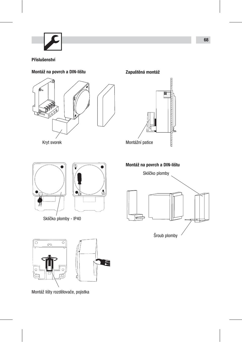 Montáž na povrch a DIN-lištu Sklíčko plomby