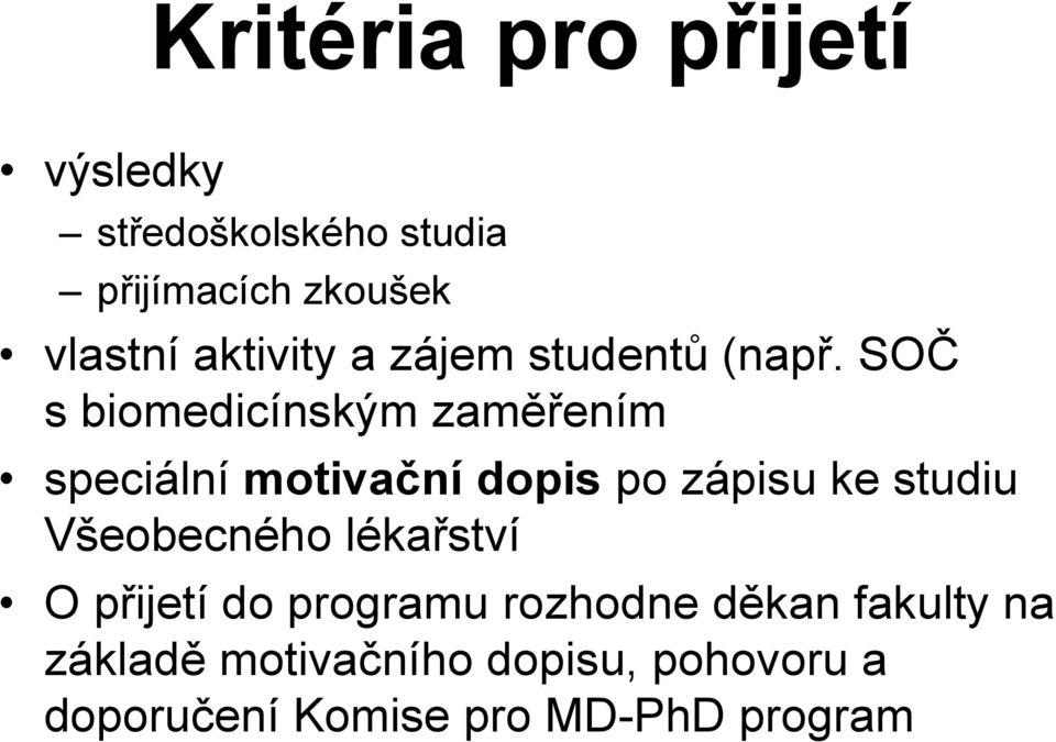 SOČ s biomedicínským zaměřením speciální motivační dopis po zápisu ke studiu