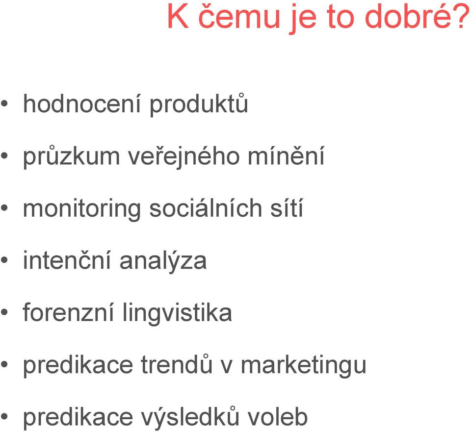 monitoring sociálních sítí intenční analýza