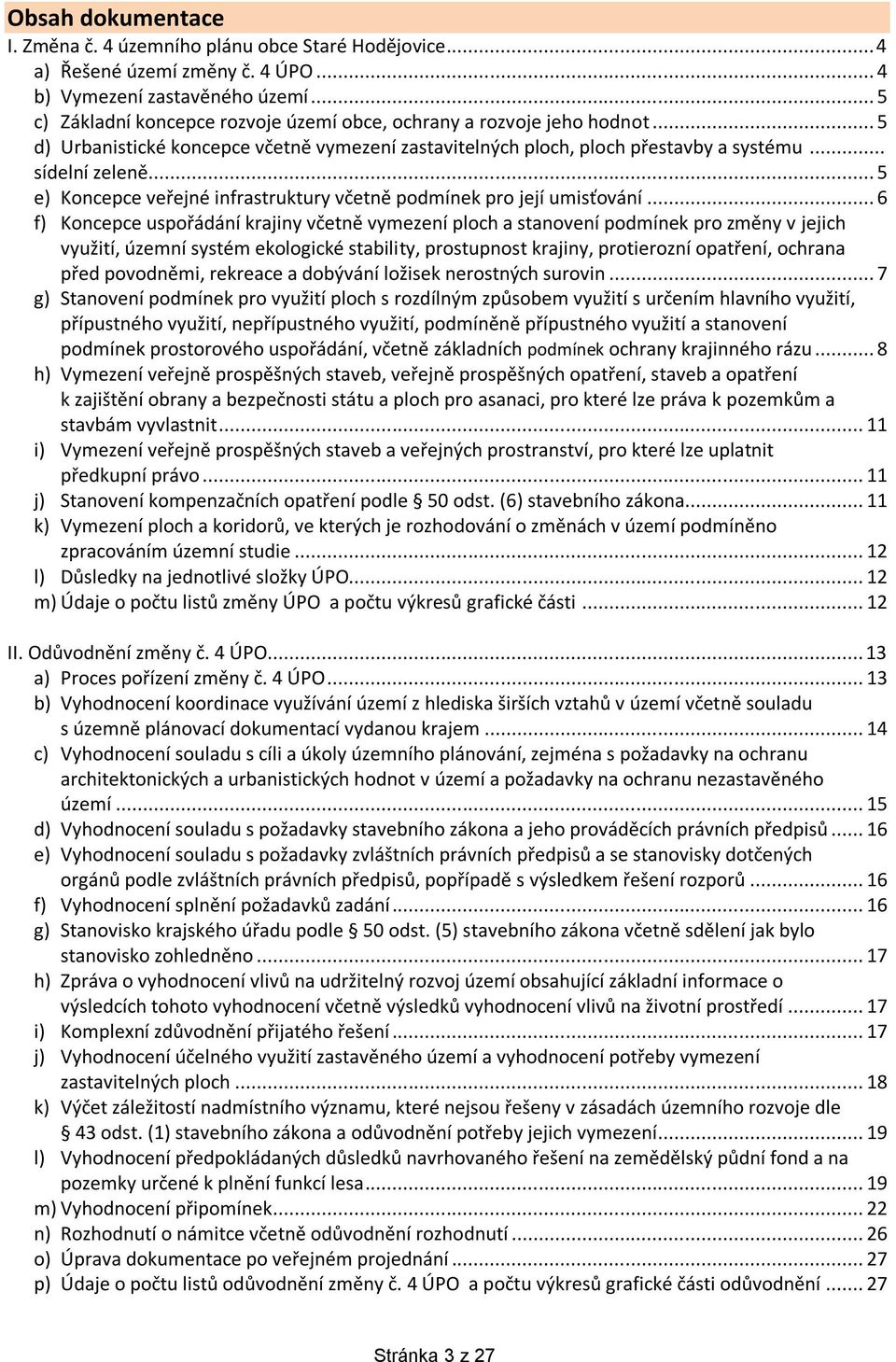 .. 5 e) Koncepce veřejné infrastruktury včetně podmínek pro její umisťování.