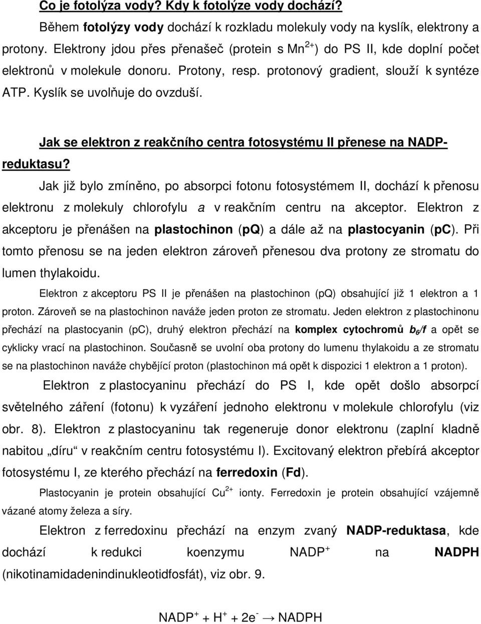 Jak se elektron z reakčního centra fotosystému II přenese na NADPreduktasu?