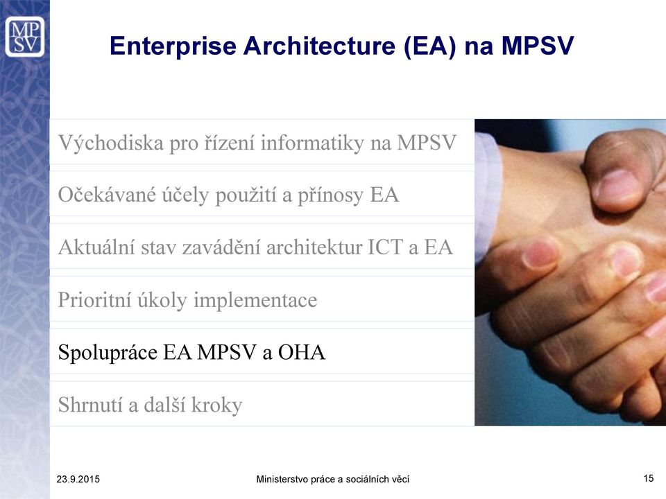 architektur ICT a EA Prioritní úkoly implementace Spolupráce EA MPSV a