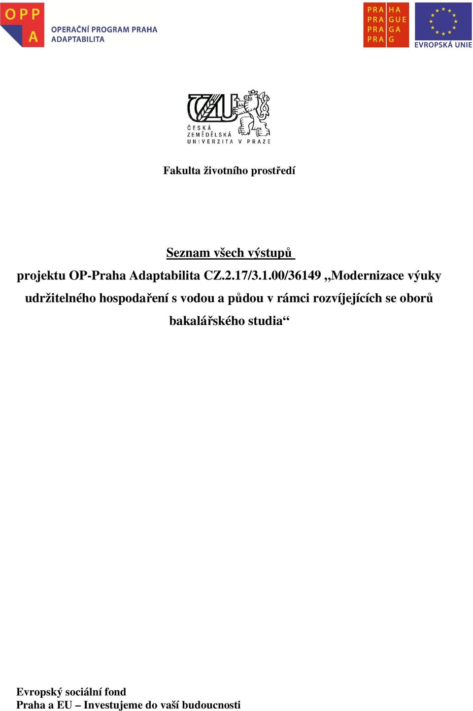 /3.1.00/36149 Modernizace výuky udržitelného