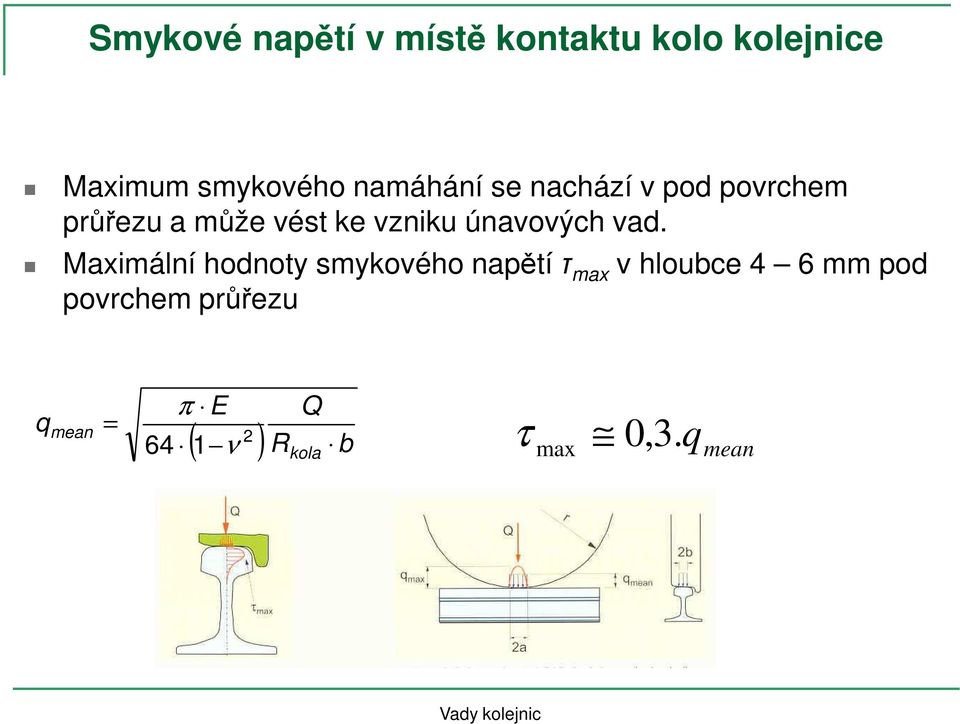 únavových vad.