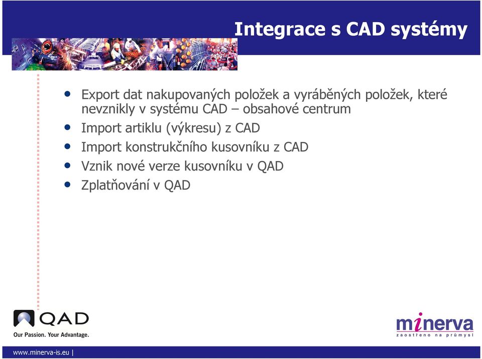 centrum Import artiklu (výkresu) z CAD Import konstrukčního