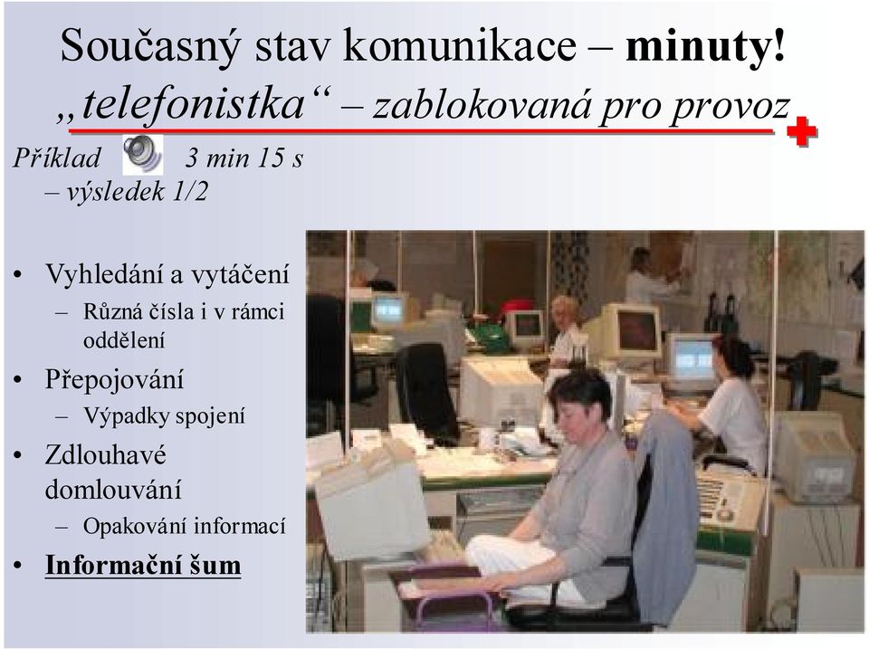 výsledek 1/2 Vyhledání a vytáčení Různá čísla i v rámci