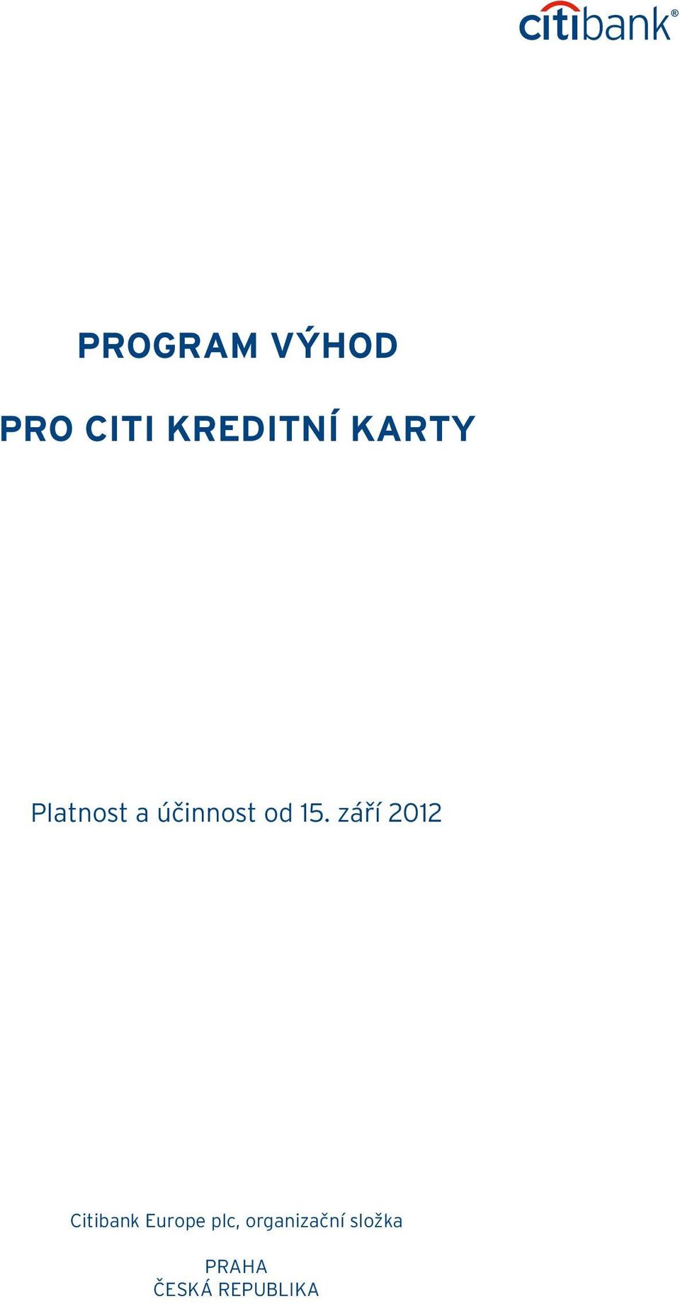 září 2012 Citibank Europe plc,