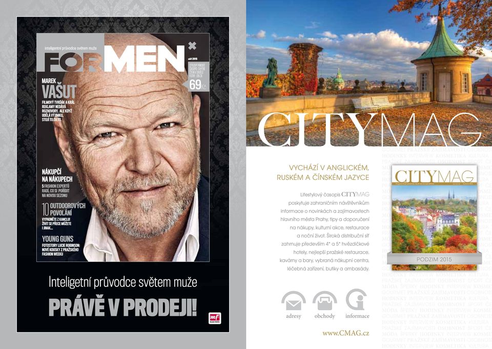 Šperky Hodinky interview kosmet gourmet pražské zajímavosti osobnost RUSKÉM A ČÍNSKÉM JAZYCE Hodinky interview kosmetika kultura N Lifestylový časopis poskytuje zahraničním návštěvníkům informace o