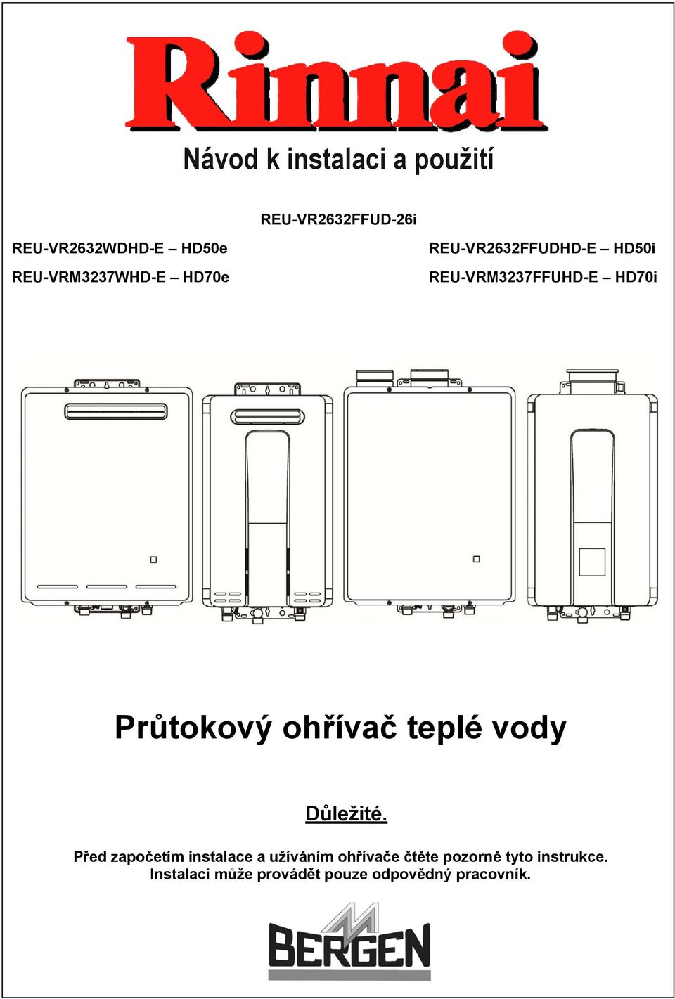 Průtokový ohřívač teplé vody Důležité.
