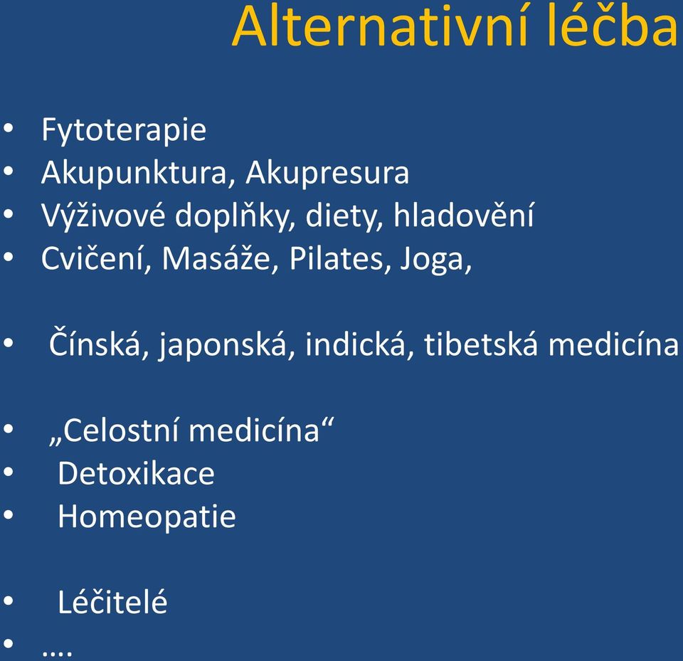 Cvičení, Masáže, Pilates, Joga, Čínská, japonská,