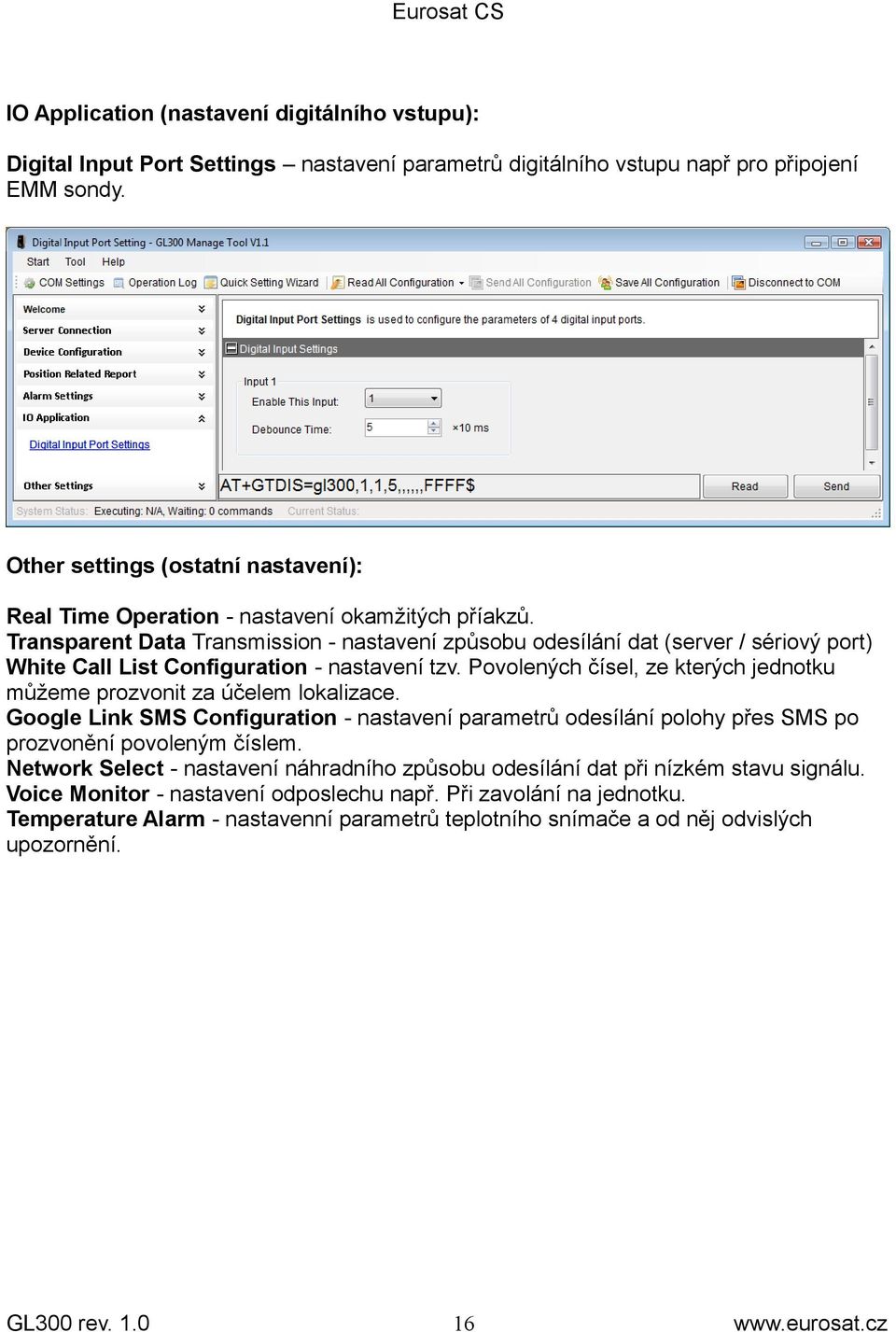 Transparent Data Transmission - nastavení způsobu odesílání dat (server / sériový port) White Call List Configuration - nastavení tzv.