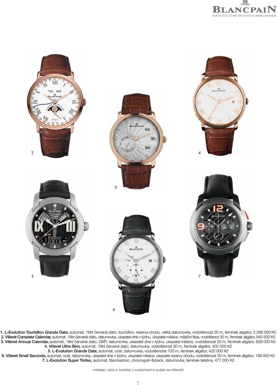 Villeret Annual Calendar, automat, 18kt červené zlato, GMT, datumovka, ukazatel dne v týdnu, ukazatel měsíce, vodotěsnost 30 m, řemínek aligátor, 828 000 Kč 4.