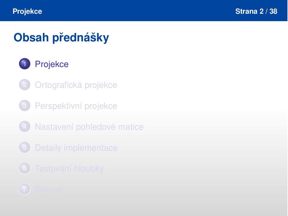 Perspektivní projekce 4 Nastavení pohledové