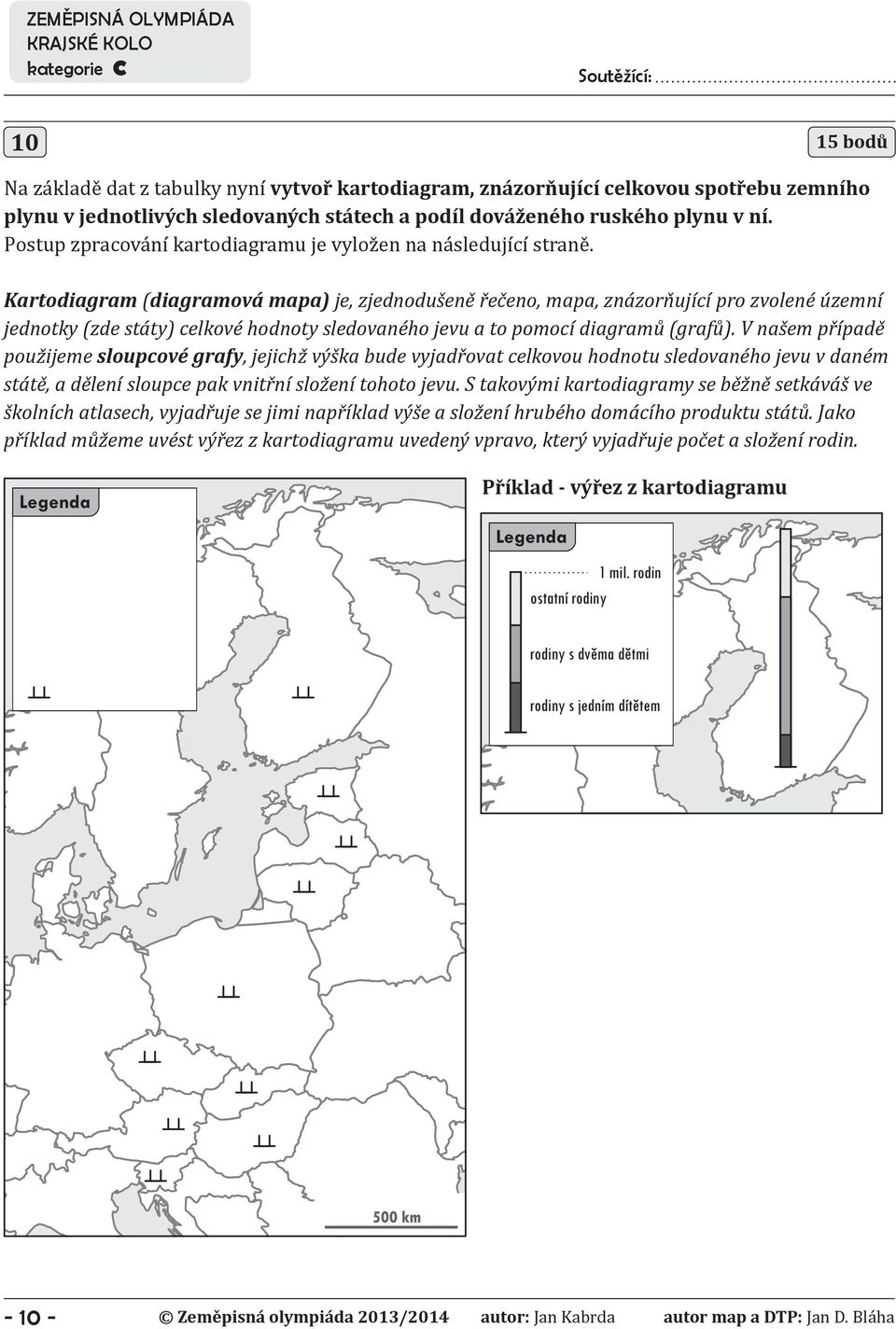 Kartodiagram (diagramová mapa) je, zjednodušeně řečeno, mapa, znázorňující pro zvolené územní jednotky (zde státy) celkové hodnoty sledovaného jevu a to pomocí diagramů (grafů).