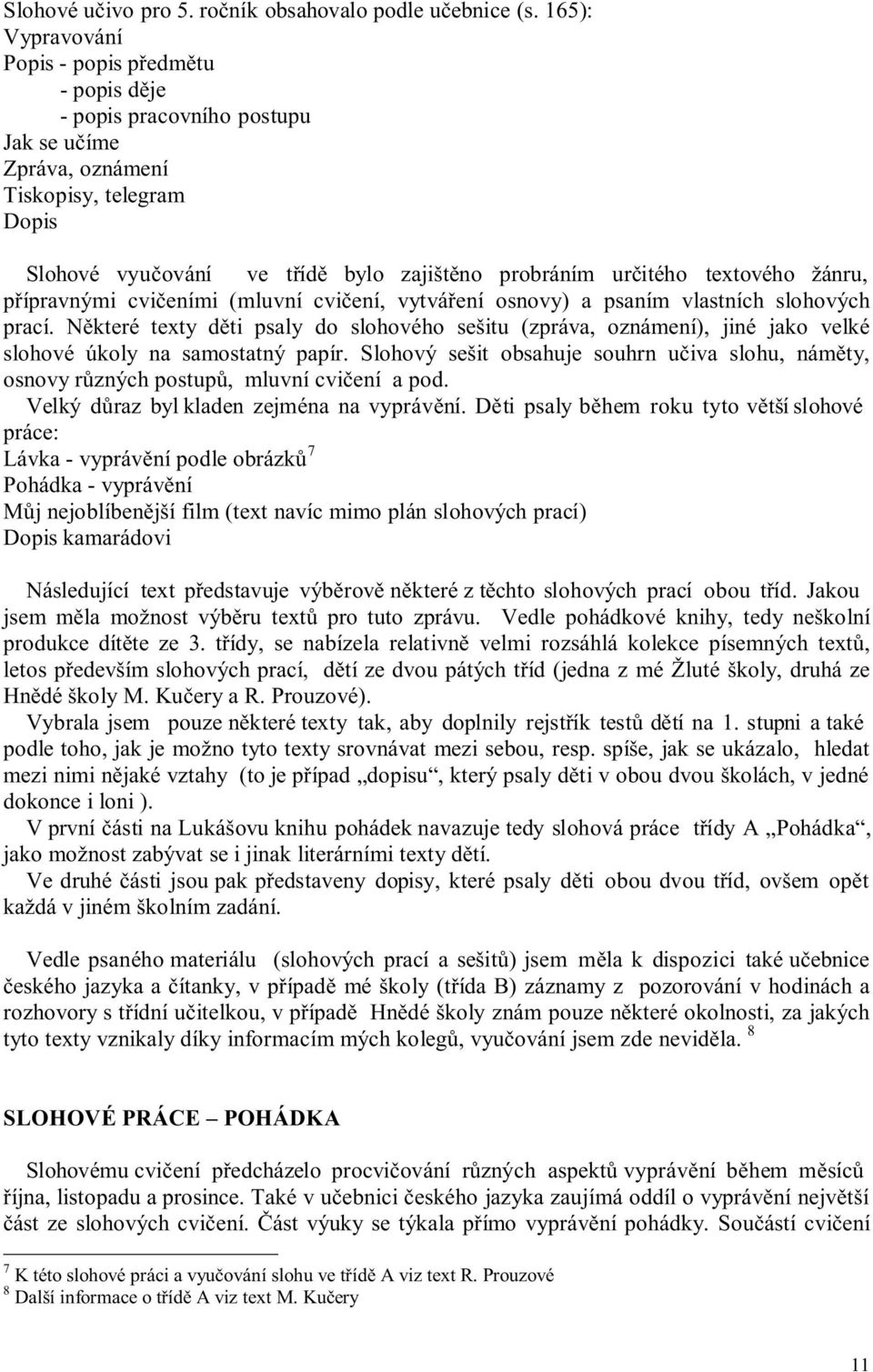 PSANÍ V 5. TŘÍDĚ. Ida Viktorová OBSAH - PDF Free Download