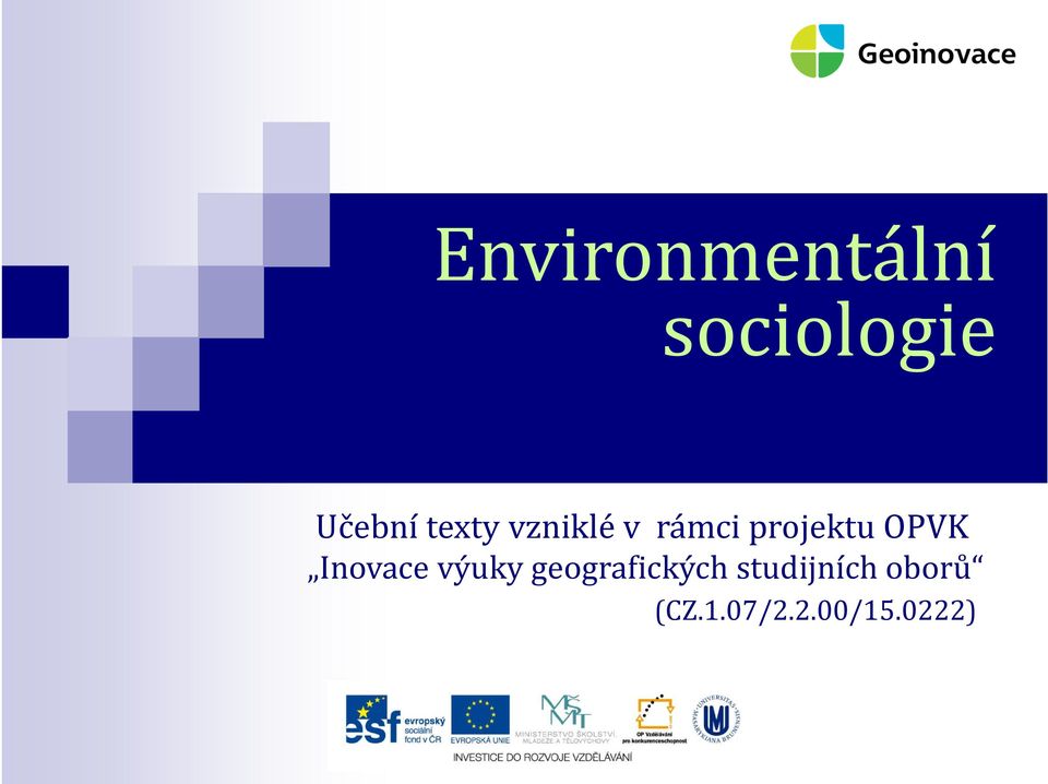OPVK Inovace výuky geografických