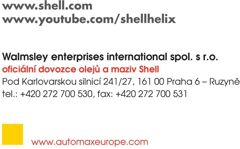 spol. s r.o. oficiální dovozce olejů a maziv Shell