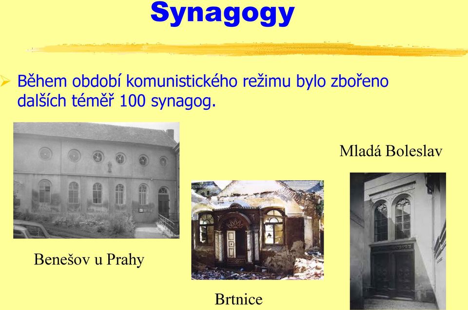 zbořeno dalších téměř 100