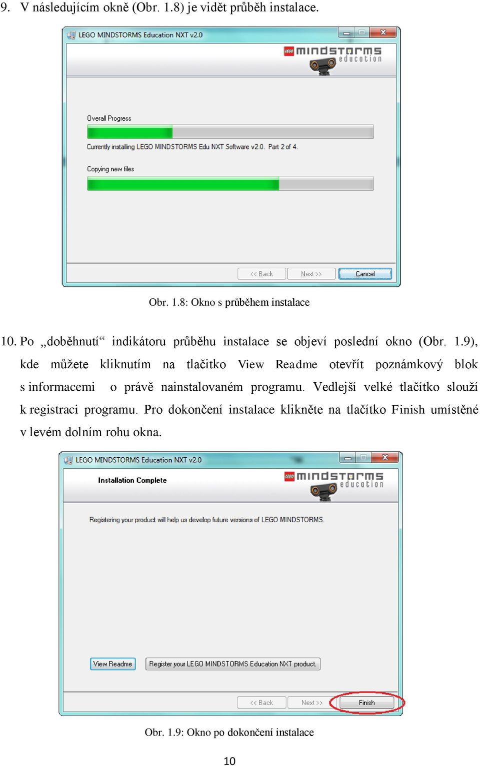 9), kde můžete kliknutím na tlačitko View Readme otevřít poznámkový blok s informacemi o právě nainstalovaném programu.