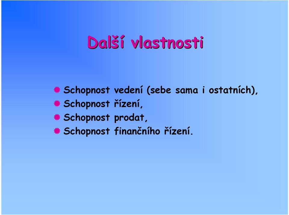 ostatních), Schopnost řízení,