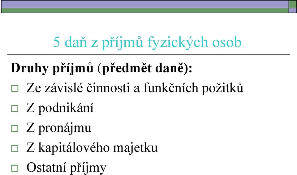 činnosti a funkčních požitků Z