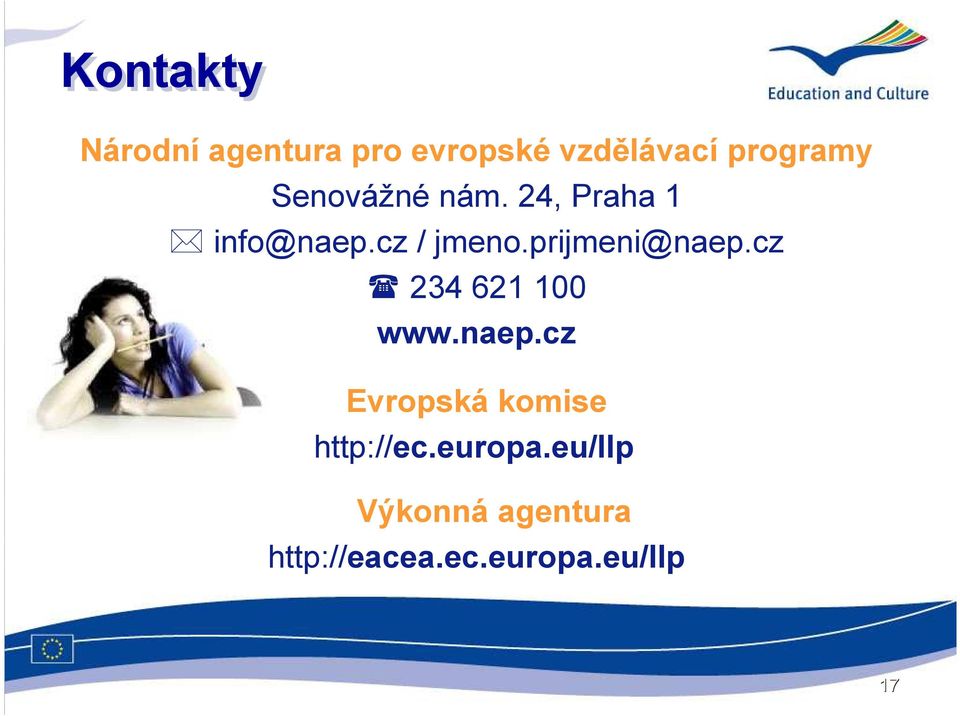 prijmeni@naep.cz 234 621 100 www.naep.cz Evropská komise http://ec.