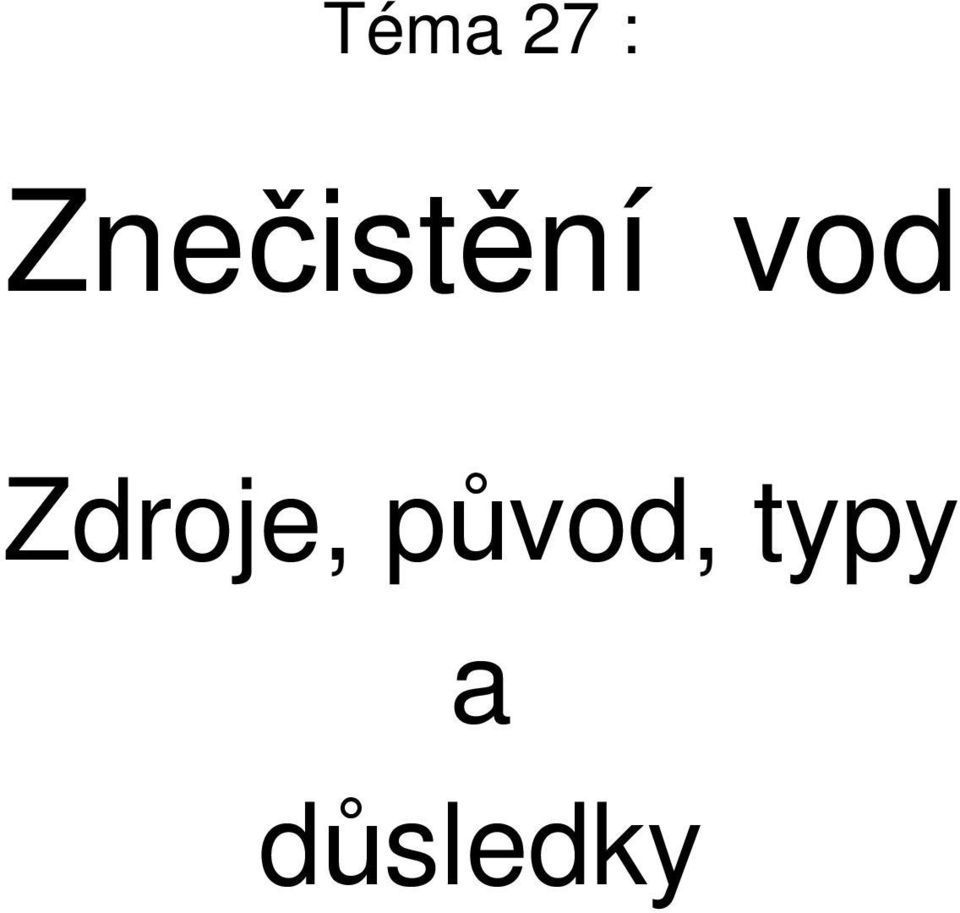 vod Zdroje,