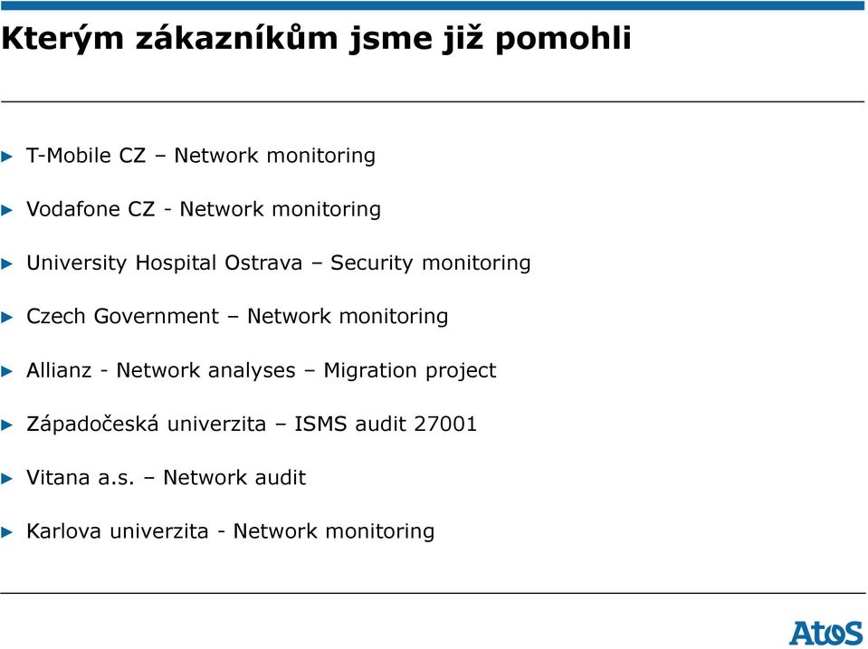 Network monitoring Allianz - Network analyses Migration project Západočeská