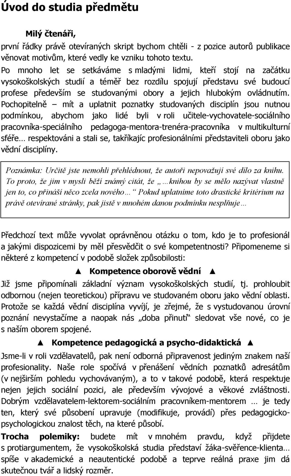 ovládnutím.