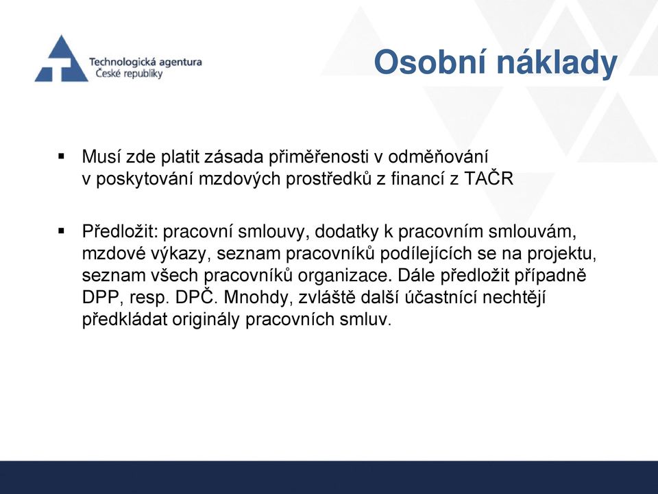 pracovníků podílejících se na projektu, seznam všech pracovníků organizace.