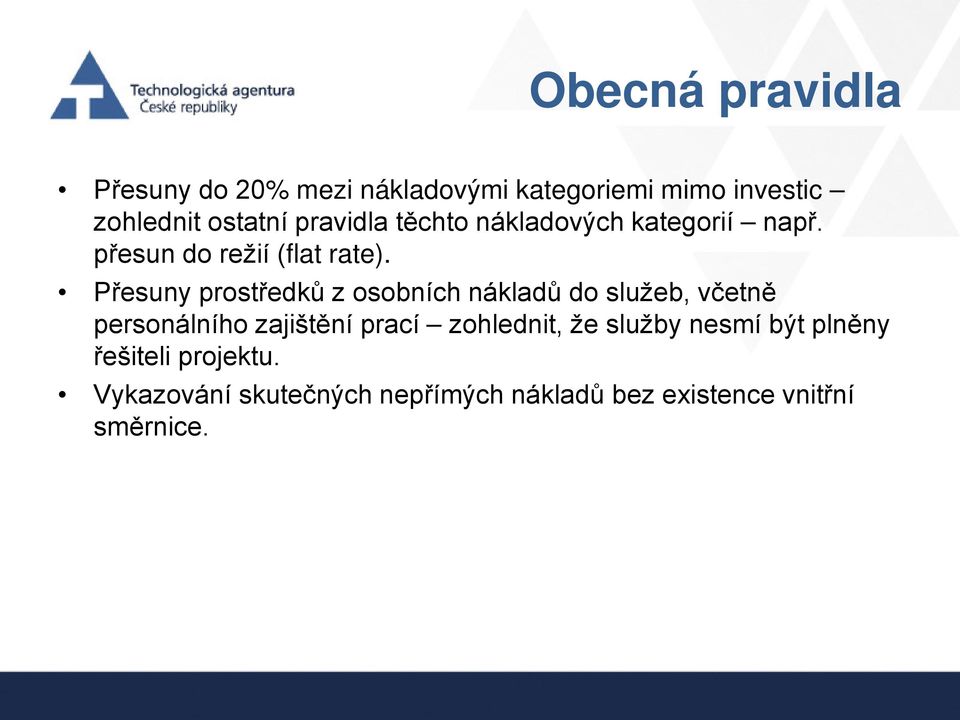 Přesuny prostředků z osobních nákladů do služeb, včetně personálního zajištění prací