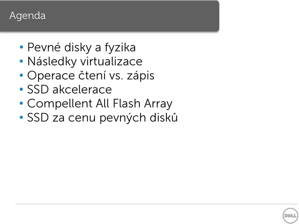 vs. zápis SSD akcelerace Compellent