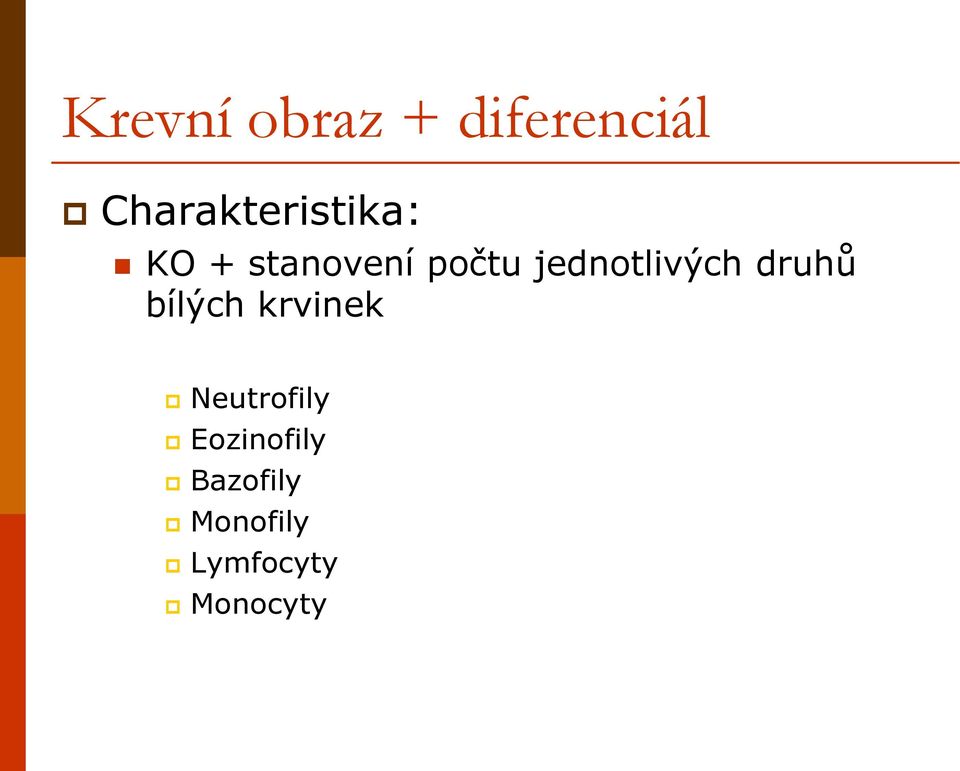 jednotlivých druhů bílých krvinek