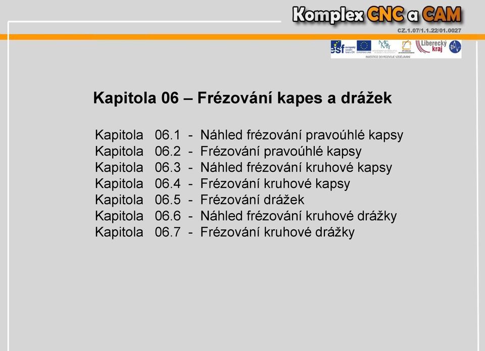 2 - Frézování pravoúhlé kapsy Kapitola 06.