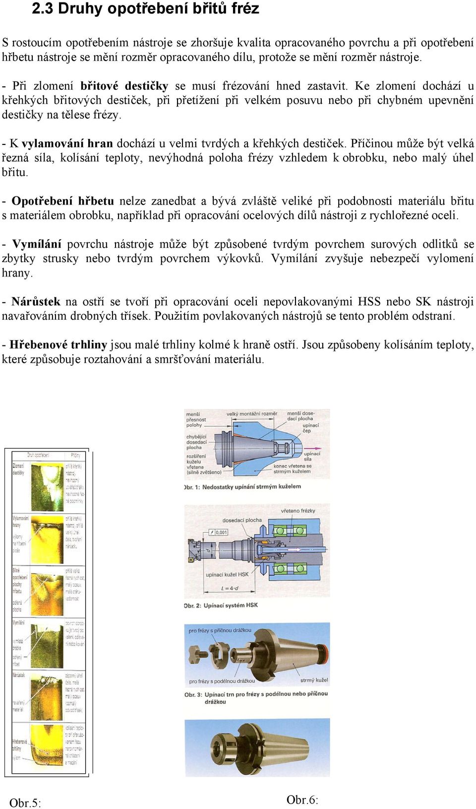 Nové typy nástrojů pro frézování, frézovací hlavy, rozdělení frézek podle  konstrukce - PDF Stažení zdarma