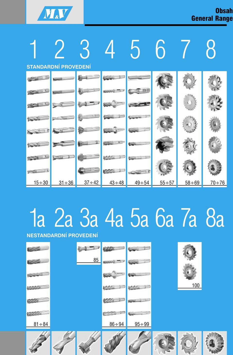 48 49 54 55 57 58 69 70 76 1a 2a 3a 4a 5a