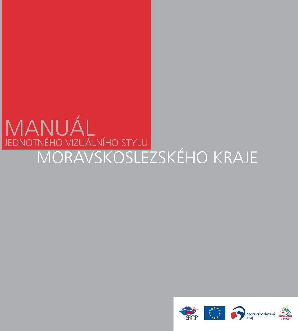 Manuál. jednotného vizuálního stylu Moravskoslezského kraje - PDF Free  Download
