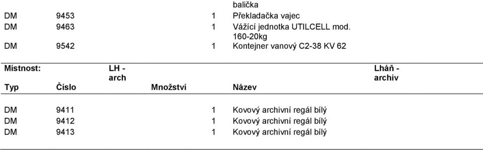 160-20kg DM 9542 1 Kontejner vanový C2-38 KV 62 arch - archiv