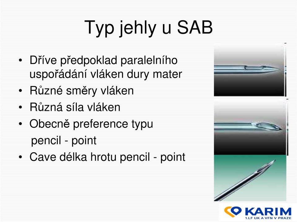 vláken Různá síla vláken Obecně preference