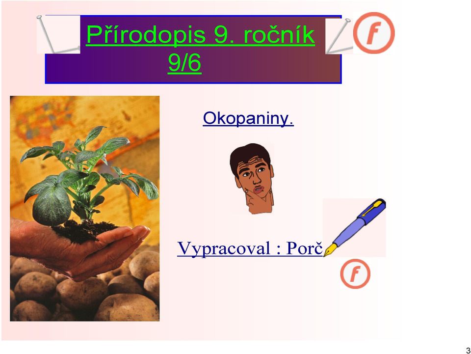 Okopaniny.