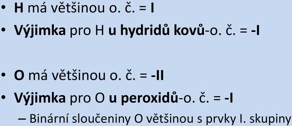 = -I O má většinou o. č.