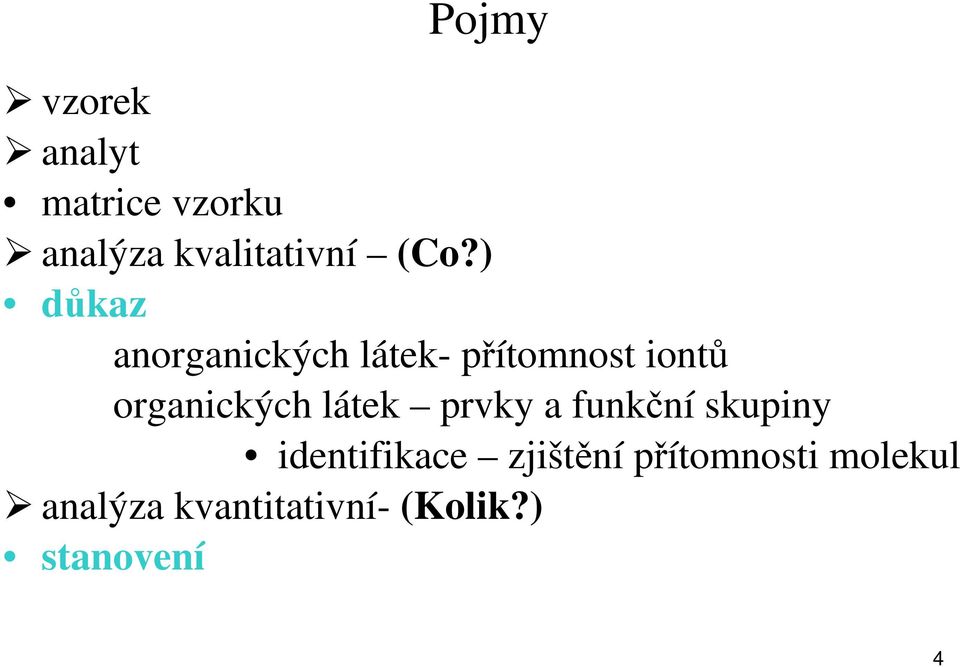organických látek prvky a funkční skupiny identifikace