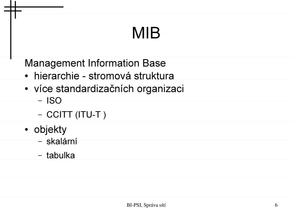 více standardizačních organizaci