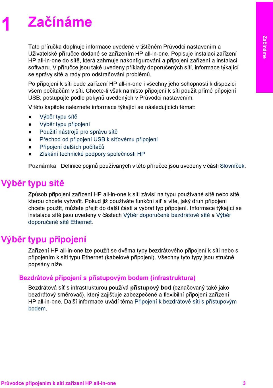 V příručce jsou také uvedeny příklady doporučených sítí, informace týkající se správy sítě a rady pro odstraňování problémů.