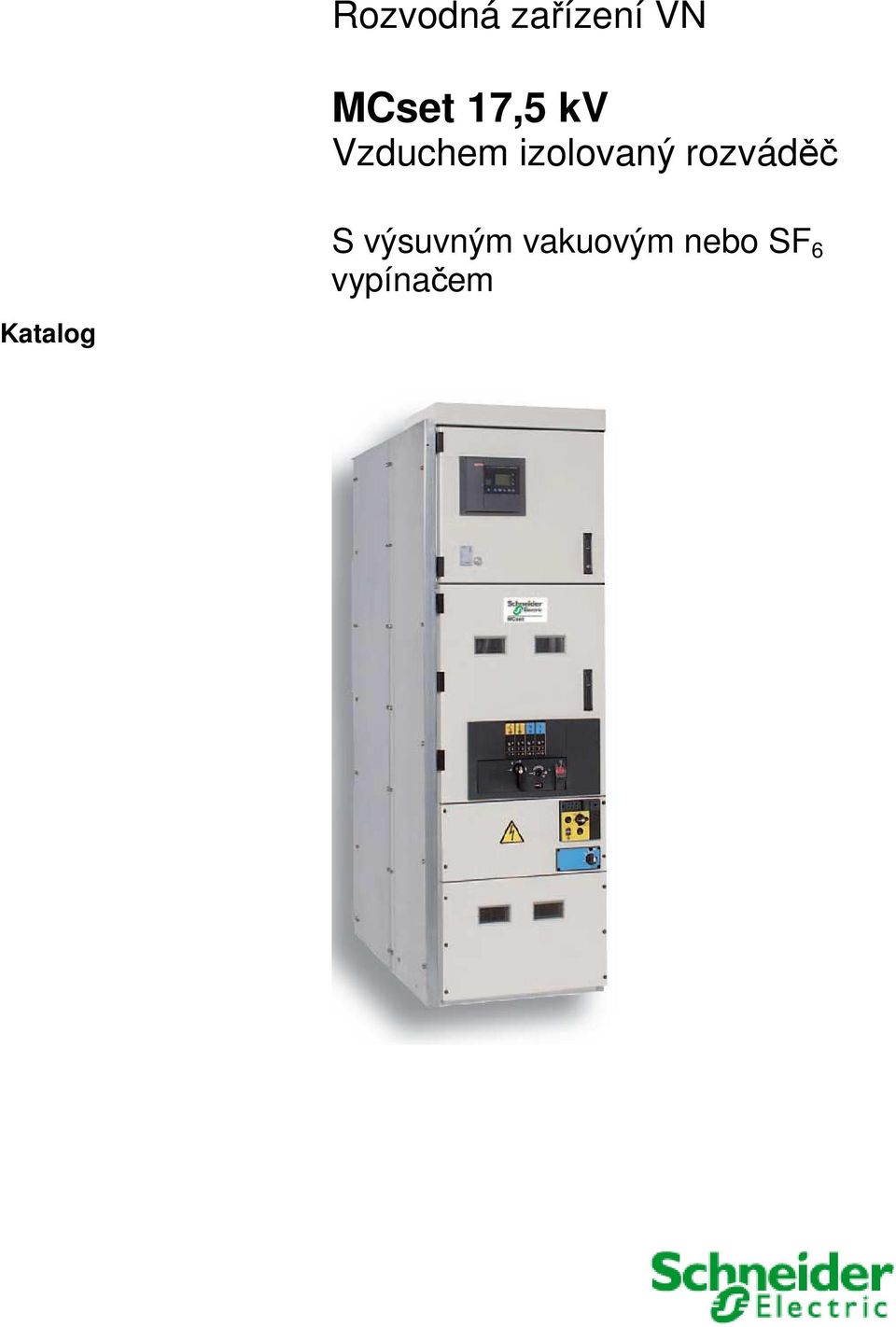 rozváděč S výsuvným