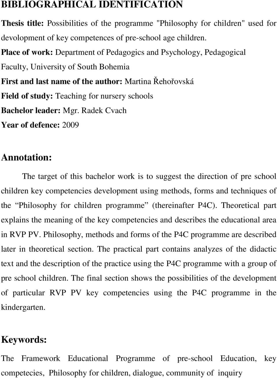 schools Bachelor leader: Mgr.