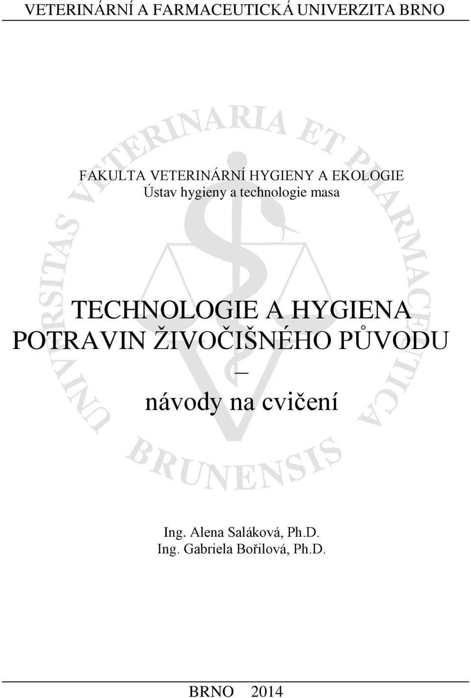 masa TECHNOLOGIE A HYGIENA POTRAVIN ŽIVOČIŠNÉHO PŮVODU návody